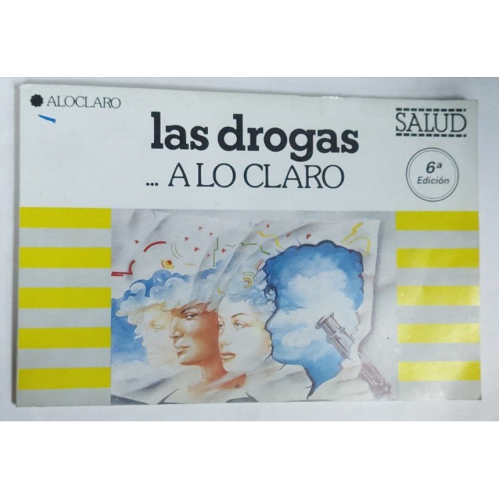 Las Drogas. A lo claro